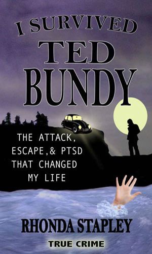 I-Survived-Ted-Bundy-by-Rhonda-Stapley