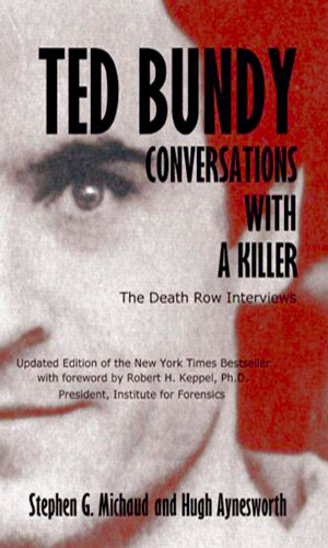 Ted-Bundy-Conversations-with-a-Killer-by-Stephen-Michaud-and-Hugh-Aynesworth