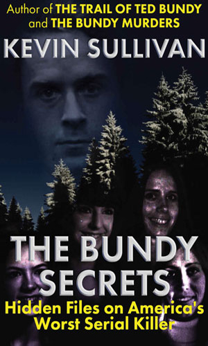 The-Bundy-Secrets-by-Kevin-Sullivan